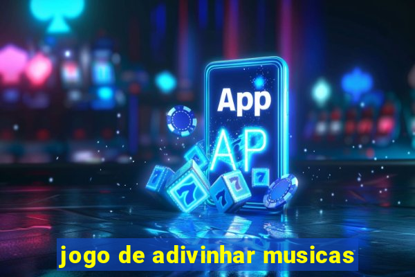 jogo de adivinhar musicas